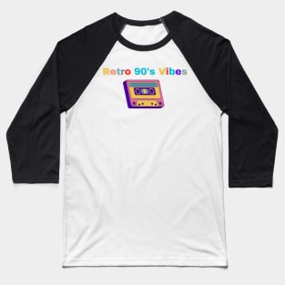 RETRO 90S VIBES Baseball T-Shirt